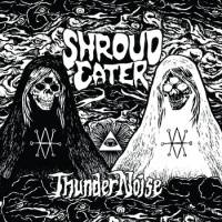 Shroud Eater : Thunder Noise